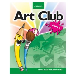 Art Club Book 4 Huma Nasir and Adnan Lotia Oxford