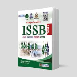 Comprehensive ISSB Tests Guide - Inter Services Selection Board Comprehensive ISSB Tests Guide - Inter Services Selection Board