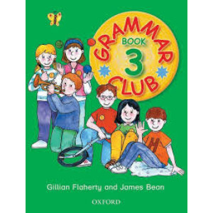 Grammar Club Book 3 James Bean With Gillian Flaherty Oxford