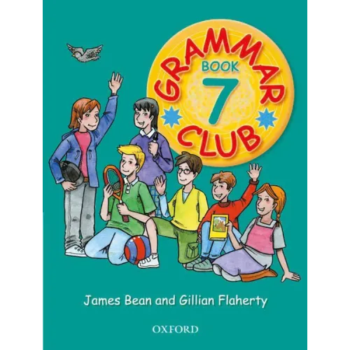 Grammar Club Book 7 James Bean With Gillian Flaherty Oxford Grammar Club Book 7 James Bean With Gillian Flaherty Oxford