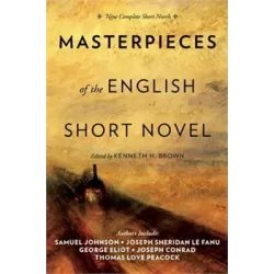 Masterpieces Of the English Short Novel: Nine Complete Short Novel Masterpieces Of the English Short Novel: Nine Complete Short Novel