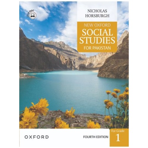 New Oxford Social Studies For Pakistan For Grade 1 Nicholas Horsburgh Fourth edition New Oxford Social Studies For Pakistan For Grade 1 Nicholas Horsburgh Fourth edition