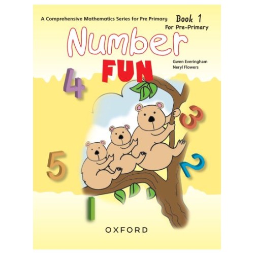 Number Fun Book 1Gwen Everingham and Neryl Flowers Oxford Number Fun Book 1Gwen Everingham and Neryl Flowers Oxford