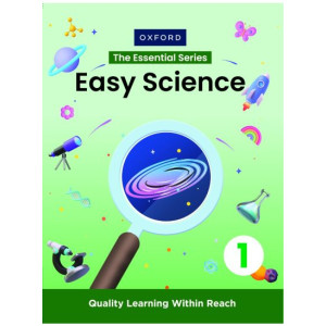 Easy Science The Essential Series For Grade 1 Oxford Easy Science The Essential Series For Grade 1 Oxford