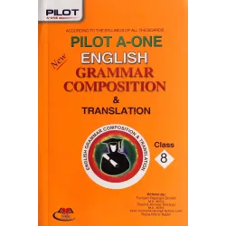 Pilot A-One English Grammar Composition & Translation Book for Class 8 – English Learning Guide