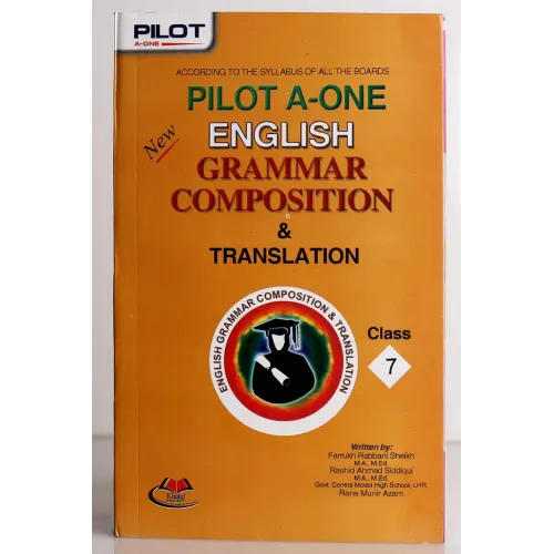 Pilot A-One English Grammar, Composition & Translation Book for Class 7 Pilot A-One English Grammar, Composition & Translation Book for Class 7