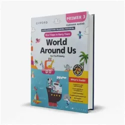World Around Us For Pre-Primary 3 Farhana Akbar Oxford World Around Us For Pre-Primary 3 Farhana Akbar Oxford