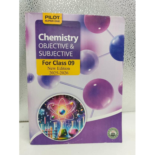 Pilot Super One Chemistry Objective & Subjective for Class 09 (New Edition)