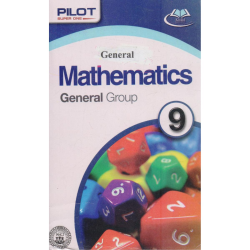 Pilot Super One General Mathematics For Class 09 General/Arts Group - Latest Edition) Pilot Super One General Mathematics For Class 09 General/Arts Group - Latest Edition)