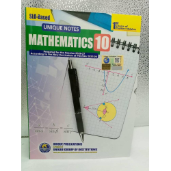 Unique Notes Mathematics 10 (SLO-Based) - Latest Edition Unique Notes Mathematics 10 (SLO-Based) - Latest Edition
